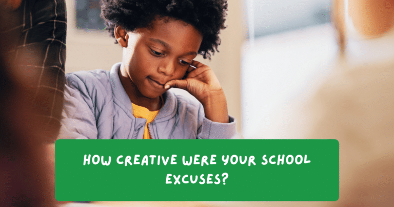 How Creative Were Your School Excuses?