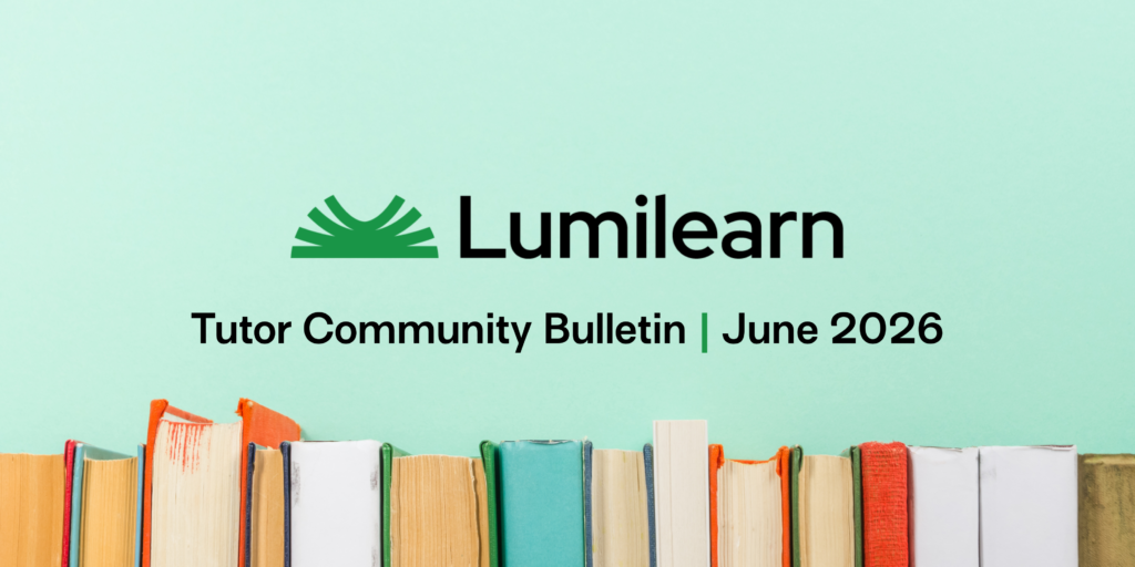 LUMILEARN TUTOR COMMUNITY BULLETIN | JUNE 2026