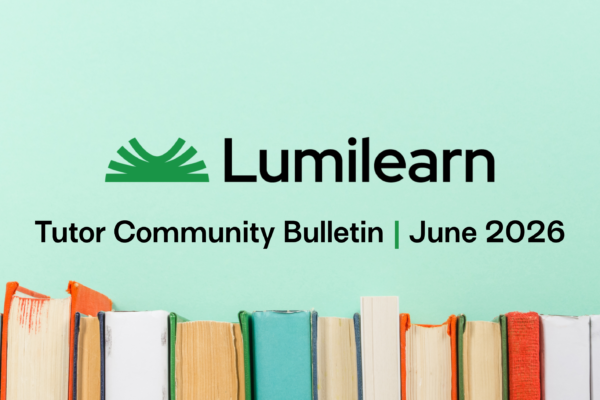 LUMILEARN TUTOR COMMUNITY BULLETIN | JUNE 2026