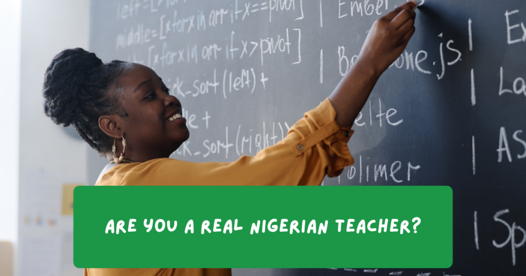 Are you a real Nigerian teacher?