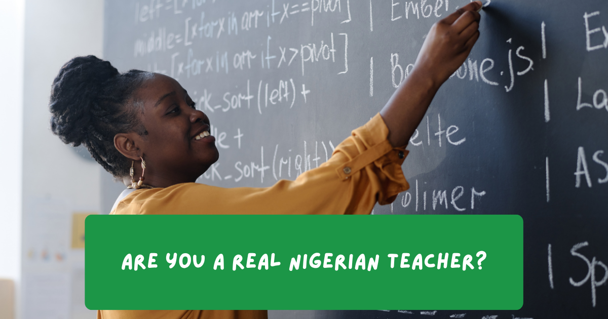 Are you a real Nigerian teacher?